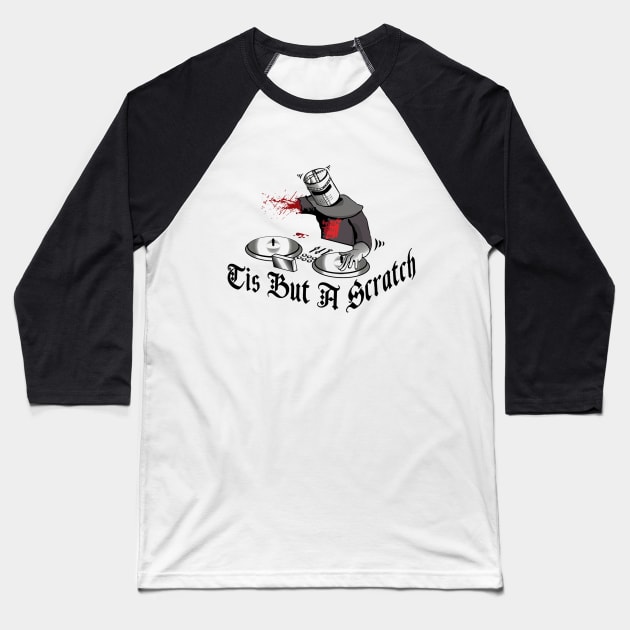 Tis but a scratch Baseball T-Shirt by NotoriousMedia